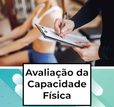 avalia&ccedil;&atilde;o capacidade f&iacute;sica